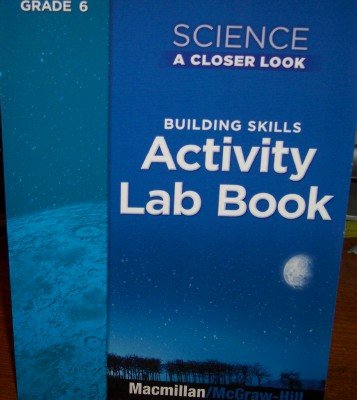 Stock image for Activity Lab Book Grade 6 Science (A Closer Look, Teacher Edition) for sale by HPB-Red