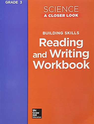 Stock image for Science, a Closer Look, Grade 3, Reading and Writing in Science Workbook for sale by Better World Books