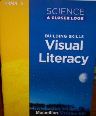 Stock image for Visual Literacy Grade 6 Science (A Closer Look, Teacher Edition) for sale by OwlsBooks
