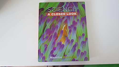 Beispielbild fr Science, a Closer Look, Grade 3, Student Edition zum Verkauf von SecondSale