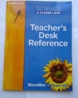 Stock image for Science, a Closer Look, Grades K-6, Teacher's Desk Reference for sale by Better World Books