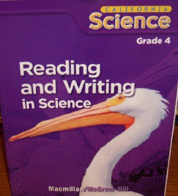 Imagen de archivo de Reading And Writing In Science Grade 4 (California Science, Student Edition) ; 9780022843137 ; 0022843132 a la venta por APlus Textbooks