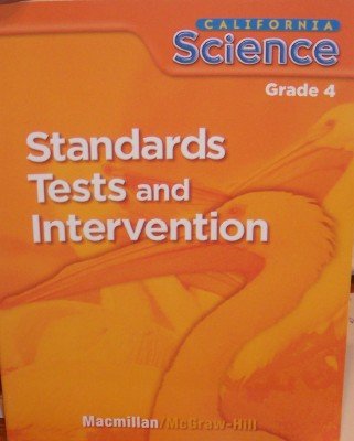 Stock image for Standards Tests and Intervention Grade 4 (California Science: Student Edition) for sale by SecondSale