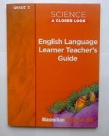 Stock image for Science A Closer Look Gr 3 English Language Learner Teacher's Guide for sale by Old Friends Books