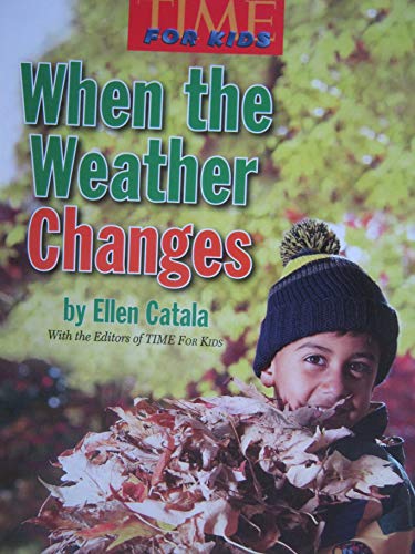 Beispielbild fr When the Weather Changesw (Grade 1 Science) zum Verkauf von Wonder Book