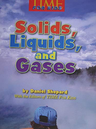 Imagen de archivo de Solids, Liquids, and Gases a la venta por SecondSale