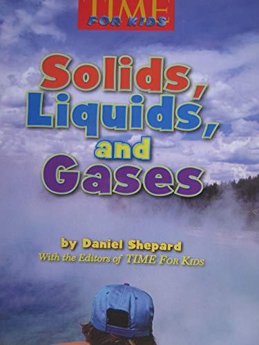 Stock image for Solids, Liquids, and Gases for sale by SecondSale