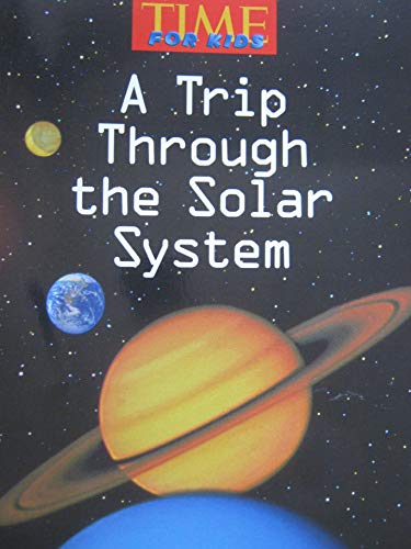 Stock image for Time for Kids (A Trip Through the Solar System) for sale by ThriftBooks-Dallas