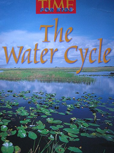 Beispielbild fr The Water Cycle (Time for Kids) zum Verkauf von SecondSale