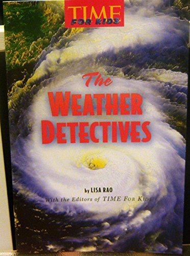 9780022847166: The Weather Detectives (Time for Kids)