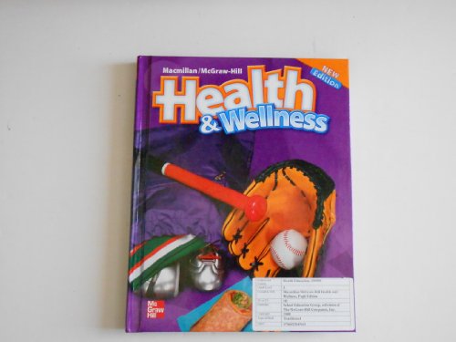 Imagen de archivo de Macmillan/Mcgraw-Hill Health & Wellness: Student Edition Grade 3 (Elementary Health) a la venta por ZBK Books