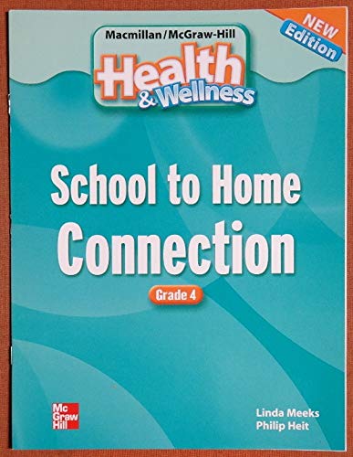 Stock image for School to Home Connection Grade 4 (Macmillan/McGraw-Hill Health & Wellness, Grade 4) for sale by Allied Book Company Inc.