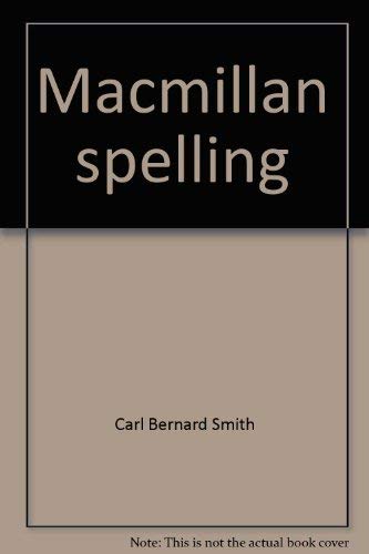 Stock image for Macmillan spelling (Series S Macmillan spelling) for sale by ThriftBooks-Atlanta