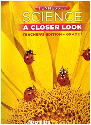 Beispielbild fr Macmillan Science, A Closer Look, Grade 1: Tennessee Teacher's Edition (2010 Copyright) zum Verkauf von ~Bookworksonline~