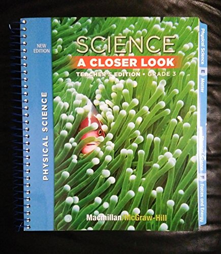 Imagen de archivo de Macmillan McGraw-Hill Science A Closer Look New Edition Grade 3 Physicial Science (Science A Closer Look) a la venta por SecondSale