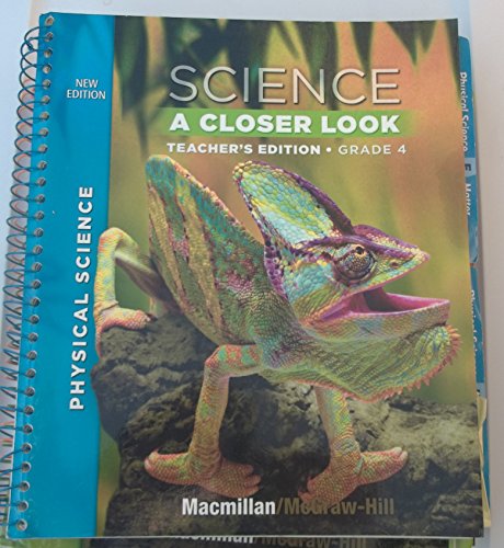 Imagen de archivo de Science, A Closer Look, Grade 4, Teacher's Edition, Physical Science, Vol. 3 a la venta por Walker Bookstore (Mark My Words LLC)