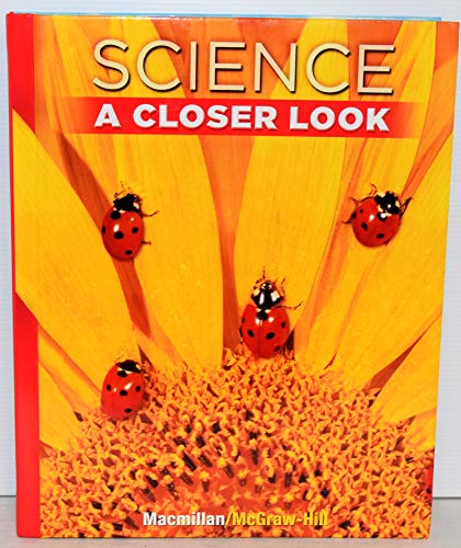 Stock image for Science, A Closer Look Grade 1, Student Edition (ELEMENTARY SCIENCE CLOSER LOOK) for sale by HPB-Red