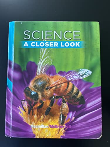 Imagen de archivo de Science, A Closer Look, Grade 2, Student Edition (ELEMENTARY SCIENCE CLOSER LOOK) a la venta por BooksRun