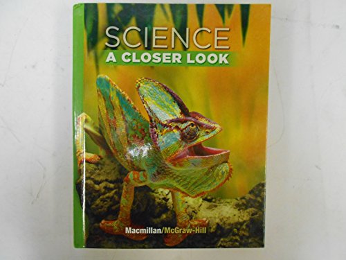 Stock image for Science, Grade 4: A Closer Look ; 9780022880088 ; 0022880089 for sale by APlus Textbooks