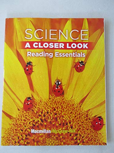 9780022881528: Science A Closer Look Gr 1 Reading Essentials ISBN 0022881522 / 9780022881528 Macmillan McGraw-Hill
