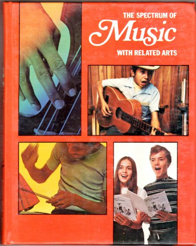 Stock image for The spectrum of music with related arts for sale by ThriftBooks-Dallas