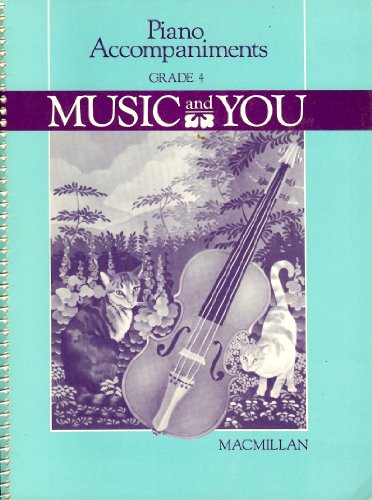 Beispielbild fr Piano Accompaniments Grade 4 - Music And You zum Verkauf von Once Upon A Time Books