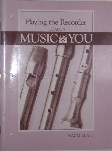 Stock image for Playing the Recorder, Grade 5, Music and You (Music and You) for sale by Ergodebooks