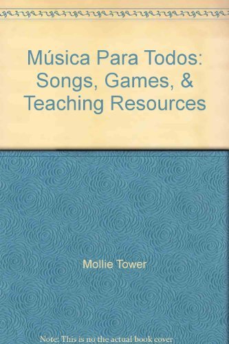 Stock image for Música Para Todos: Songs, Games, & Teaching Resources for sale by HPB-Red