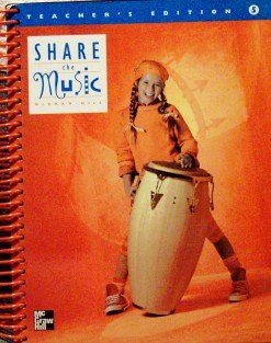Imagen de archivo de Share The Music Teacher's Edition, Grade 5 a la venta por Jenson Books Inc