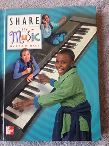 Share The Music (9780022953720) by Macmillan McGraw Hill