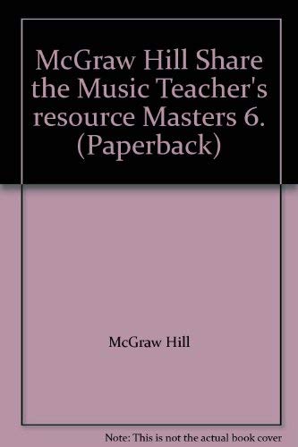 Imagen de archivo de McGraw Hill Share the Music Teacher's resource Masters 6. (Paperback) a la venta por Nationwide_Text