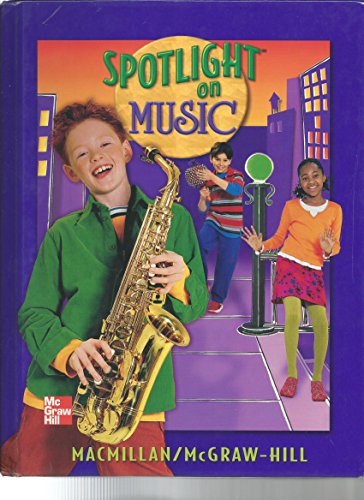 Imagen de archivo de Spotlight on Music, Grade 4: Student Textbook a la venta por ThriftBooks-Atlanta