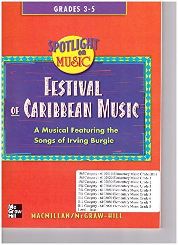 Stock image for Festival of Caribbean Music Grades 3 - 5 (A Musical Featuring the songs of Irving Burgie 100 pages.) for sale by Booksavers of MD