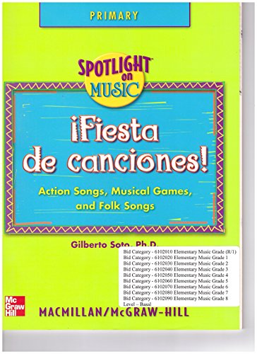 9780022958213: Spotlight on Music, Grades K-2: Fiesta de canciones! Primary