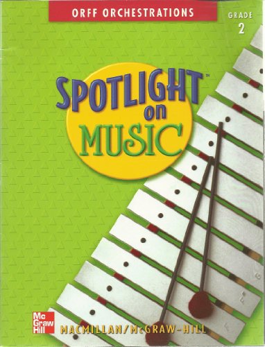 Imagen de archivo de Orff Orchestrations (Spotlight on Music, Grade 2) a la venta por Allied Book Company Inc.