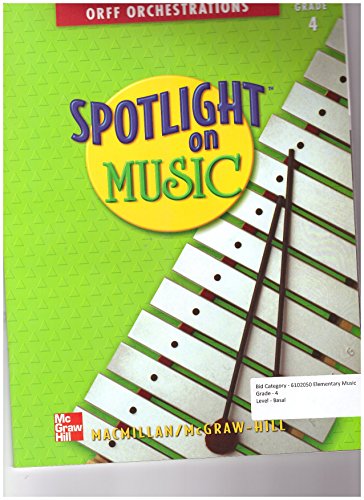 Stock image for Orff Orchestrations (Spotlight on Music, Grade 4) for sale by Better World Books