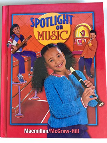 Imagen de archivo de Spotlight on Music, Grade 3, Student Edition a la venta por ThriftBooks-Atlanta