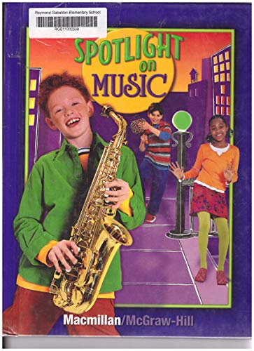 9780022964429: Title: Spotlight on Music Grade 4