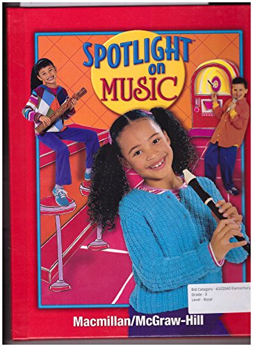 9780022966997: Spotlight on Music, Grade 3 (Elementary Spotlight on Music)