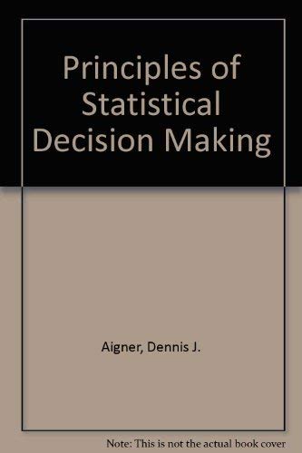 Stock image for Principles of Statistical Decision Making for sale by Zubal-Books, Since 1961