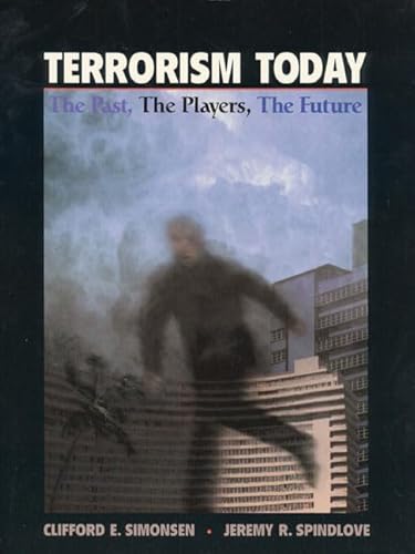 Beispielbild fr Terrorism Today: The Past, the Players, the Future zum Verkauf von ThriftBooks-Atlanta