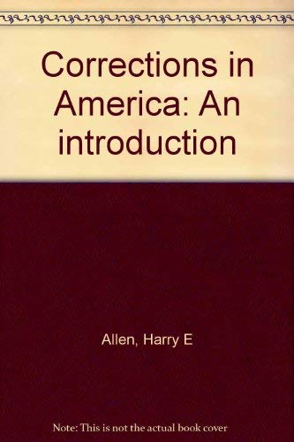 9780023017704: Corrections in America: An introduction