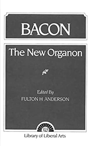 Stock image for The New Organon and Related Writings (Library of Liberal Arts, no. 97) for sale by Wonder Book