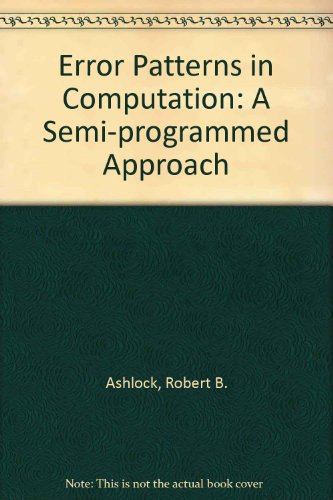 9780023042126: Error Patterns in Computation: A Semi-programmed Approach