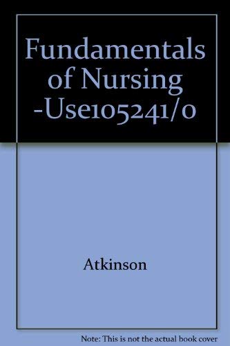 9780023045905: Fundamentals of Nursing -Use105241/0