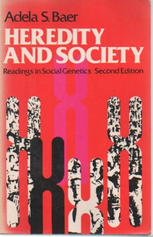 Heredity and Society. Readings in Social Genetics. Second (2nd) Edition.