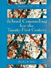 9780023053719: School Counseling for the Twentieth-First Century