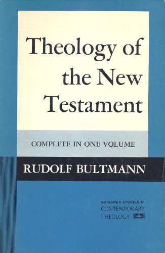 Theology of the New Testament: Complete in One Volume (9780023055805) by Bultmann, Rudolf