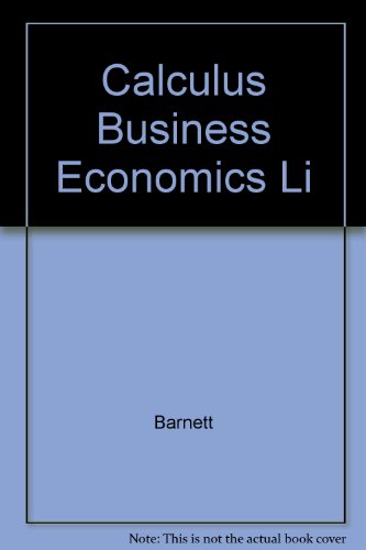 9780023061653: Calculus Business Economics Li
