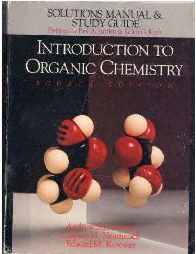 Beispielbild fr Solutions Manual and Study Guide to Accompany Introduction to Organic Chemistry zum Verkauf von Book Deals